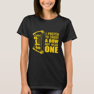 Camiseta Eu Não Visto Arcos Eu Atirei Neles Arro Caçando Ar