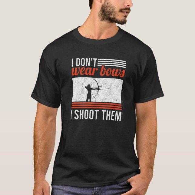 Camiseta Eu não Visto Arcos Eu atiro em Arcos caçando mulhe (Frente)