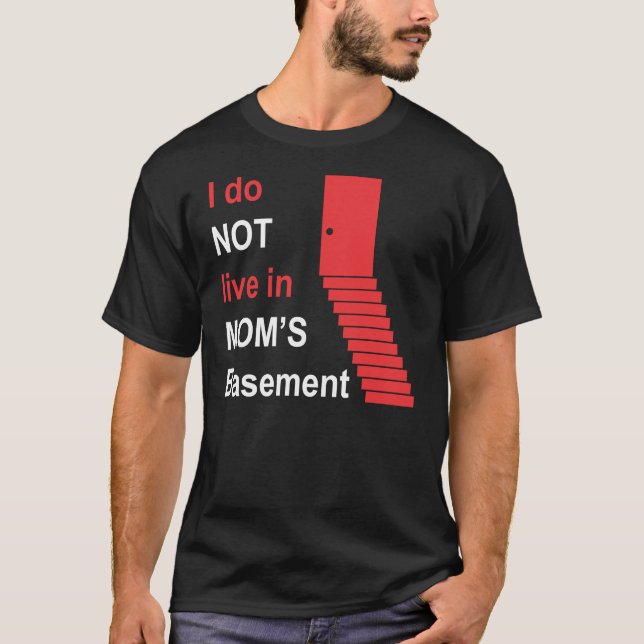 Camiseta Eu não vivo em meu porão da mãe (Frente)