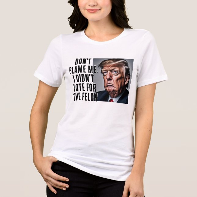 Camiseta Eu não votei no Felon Trump (Frente)
