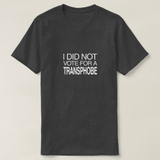 Camiseta Eu Não Votei num Transfóbico