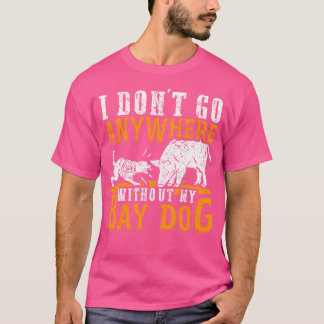 Camiseta Eu Não Vou A Lugar Nenhum Sem O Meu Cachorro De Ca