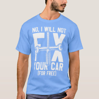 Camiseta Eu não vou consertar o carro
