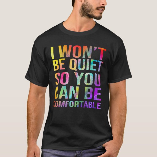Camiseta Eu não vou ficar quieta para que você possa ser co (Frente)