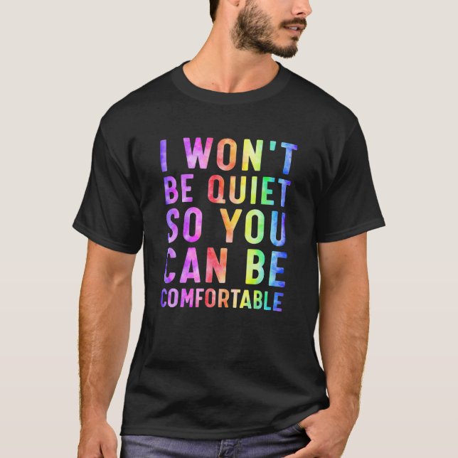 Camiseta Eu não vou ficar quieta para que você possa ser co (Frente)