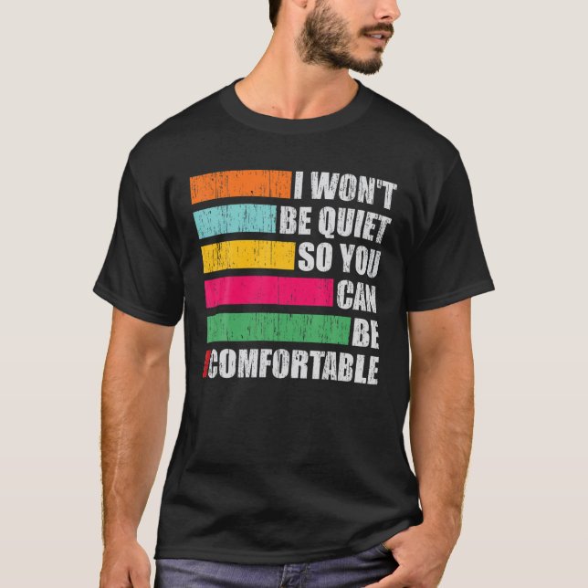 Camiseta Eu não vou ficar quieto para que você possa ser co (Frente)