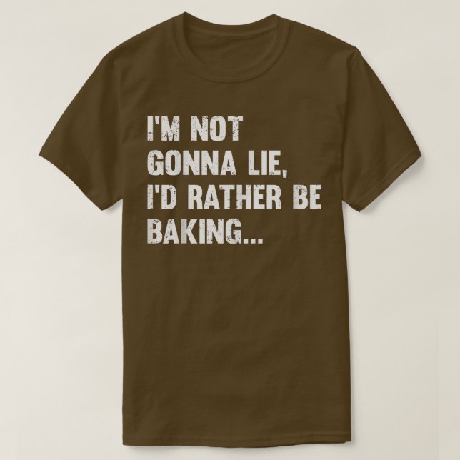 Camiseta Eu não vou mentir, eu Preferencialmente ficando En (Frente do Design)