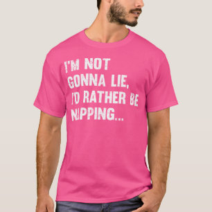 Camiseta Eu Não Vou Mentir Que Eu Preferencialmente Estaria