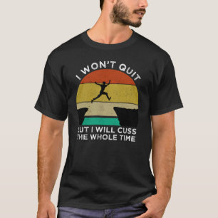 Camiseta Eu não vou parar, mas eu vou cuspir o tempo todo