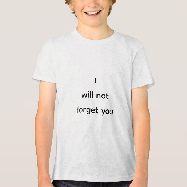 Camiseta Eu não vou te esquecer (Frente)
