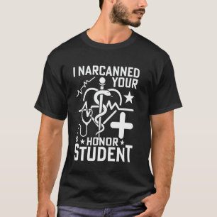 Camiseta Eu Narcanizei Seu Aluno de Honra