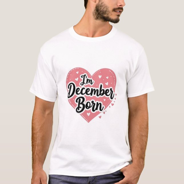 Camiseta Eu Nasci Em Dezembro (Frente)