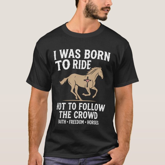 Camiseta Eu Nasci Montar Cavalo Fé Liberdade Design (Frente)