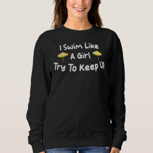 Camiseta Eu Natação Como Uma Garota Tentando Continuar Nata