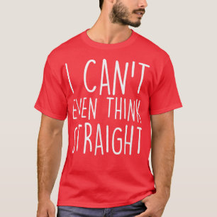 Camiseta Eu nem consigo pensar Hetero Orgulho gay engraçada