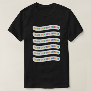 Camiseta Eu nem consigo pensar Hetero Orgulho gay Mês