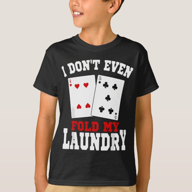 Camiseta Eu nem mesmo dobra minha lanterna casino de jogo (Frente)