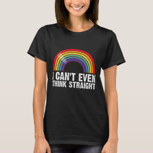 Camiseta Eu Nem Posso Pensar Direito Mês do Orgulho LGBTQ+