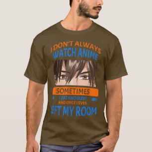 Camiseta Eu nem sempre assisto anime humor engraçado dizend