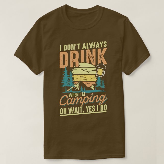 Camiseta Eu nem sempre bebo quando ele acena o presente dos (Frente do Design)