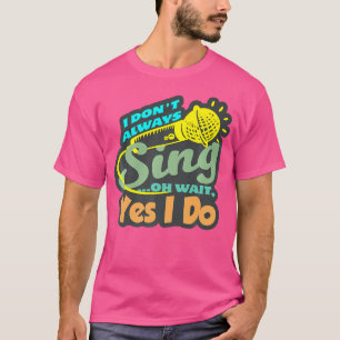 Camiseta Eu Nem Sempre Canto Cantor Cantando Música Música