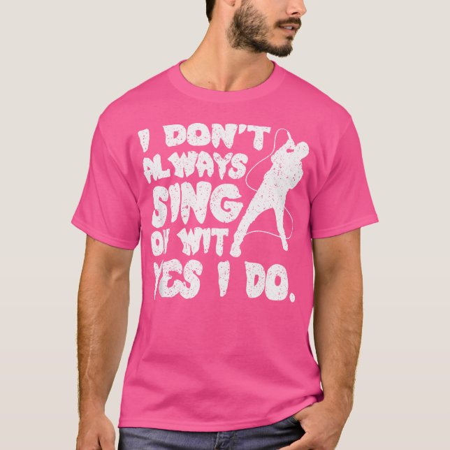 Camiseta Eu Nem Sempre Canto Com Certeza Sim Eu Canto Ópera (Frente)