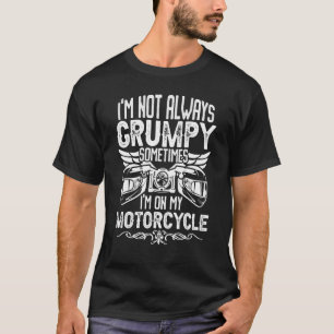 Camiseta Eu nem sempre estou rabugenta moto dirigindo moto