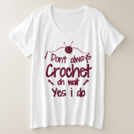 Camiseta Eu nem sempre faço crochê