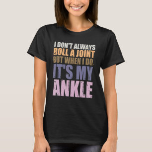 Camiseta Eu nem sempre faço uma junta, mas quando faço é me