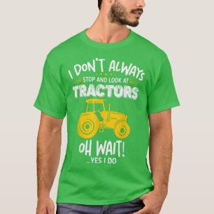 Camiseta Eu nem sempre olho para Trator Funny Farmer