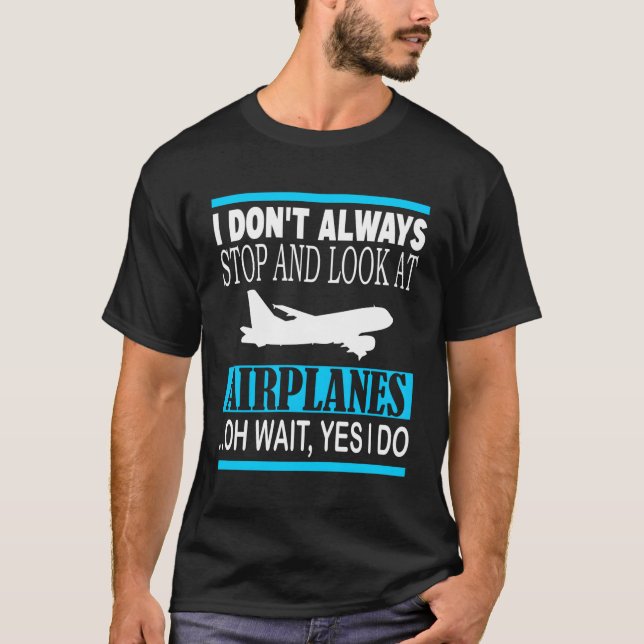 Camiseta Eu Nem Sempre Paro E Olho Para Aviões (Frente)