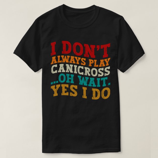 Camiseta Eu nem sempre toco canicross (Frente do Design)