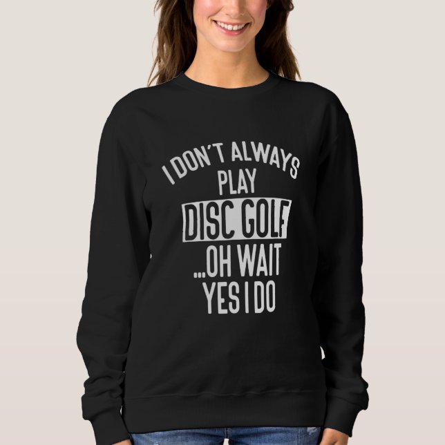 Camiseta Eu nem sempre toco golfe de disco (Frente)