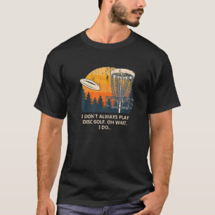 Camiseta Eu nem sempre toco golfe no disco esporte Piada es