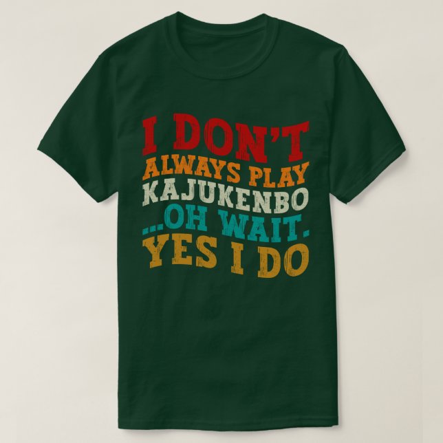 Camiseta Eu nem sempre toco Kajukenbo (Frente do Design)