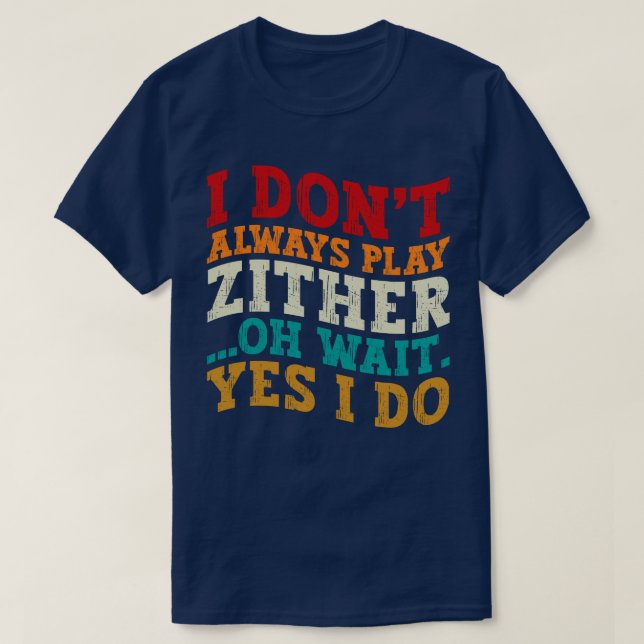 Camiseta Eu nem sempre toco no Zquer, espera, sim, eu faço  (Frente do Design)
