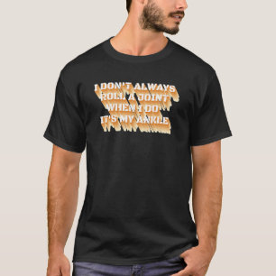 Camiseta Eu nem sempre toco uma junta sarcástica