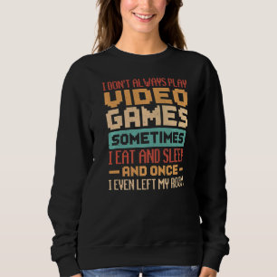 Camiseta Eu nem sempre toco Videos games às vezes eu como u