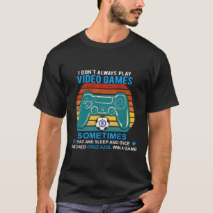 Camiseta Eu Nem Sempre Toco Videos games Cruz Azul Mexicano