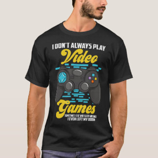 Camiseta Eu nem sempre toco Videos games engraçado (10)