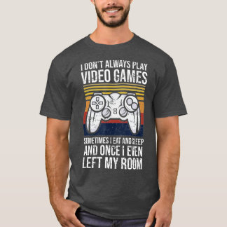 Camiseta Eu nem sempre toco Videos games Engraçado Presente