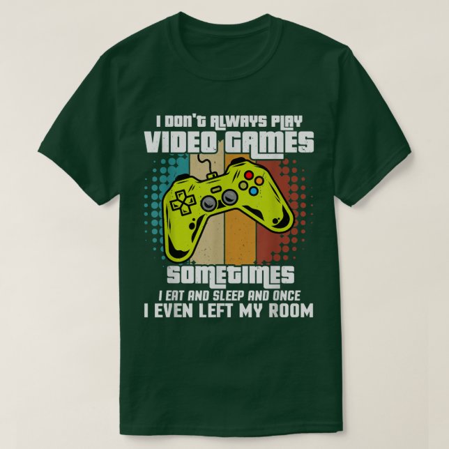 Camiseta Eu nem sempre toco Videos games engraçados Gamers  (Frente do Design)