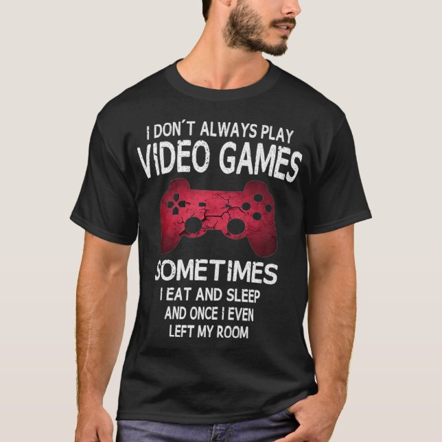 Camiseta Eu Nem Sempre Toco Videos games Gamer Boys Te (Frente)