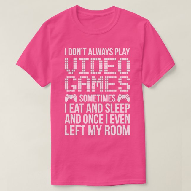 Camiseta Eu Nem Sempre Toco Videos games Jogador Engraçado (Frente do Design)