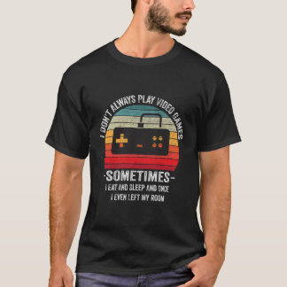 Camiseta Eu Nem Sempre Toco Videos games Jovens Engraçados