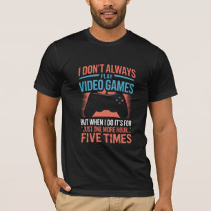 Camiseta Eu nem sempre toco Videos games, mas quando faço..