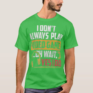 Camiseta Eu Nem Sempre Toco Videos games Meninos Engraçados