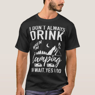 Camiseta Eu Nem Sempre Tomo Cerveja Acampando