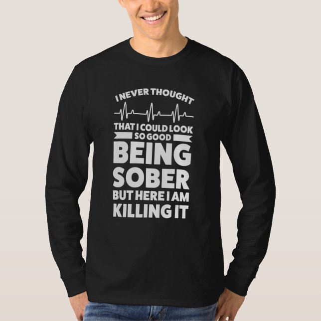 Camiseta Eu Nunca Achei Que Eu Pudesse Me Olhar Sóbrio Sórd (Frente)