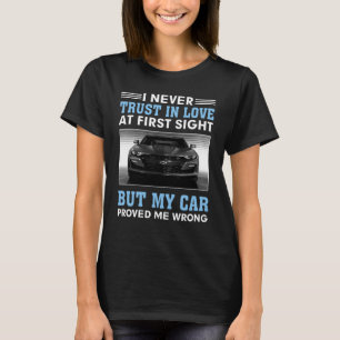 Camiseta Eu nunca confio no amor à primeira vista, mas no m